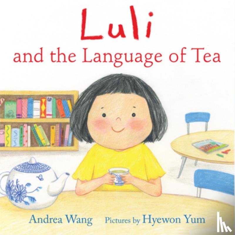 Wang, Andrea - Luli and the Language of Tea
