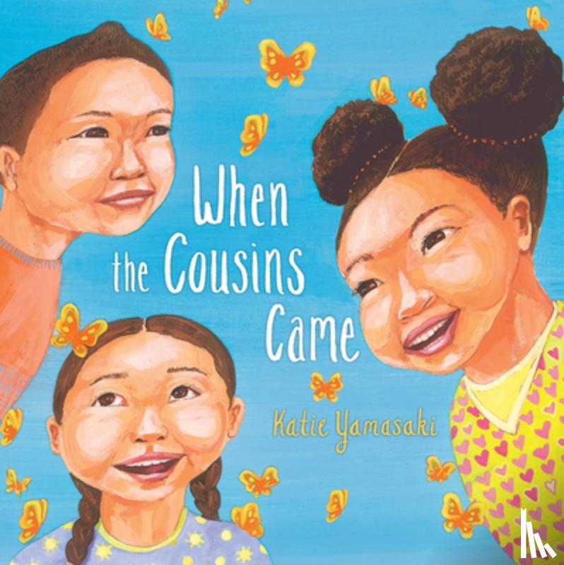 Yamasaki, Katie - When the Cousins Came