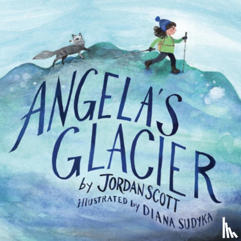 Scott, Jordan - Angela's Glacier