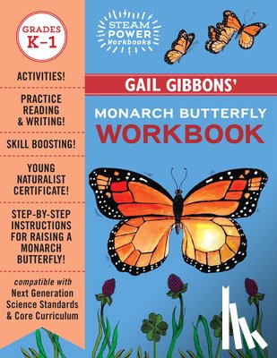 Gibbons, Gail - Gail Gibbons' Monarch Butterfly Workbook