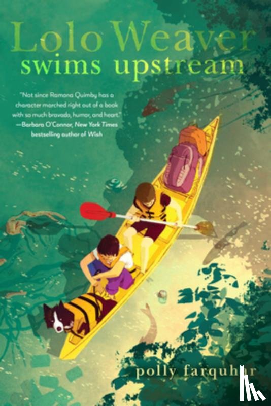 Farquhar, Polly - Lolo Weaver Swims Upstream