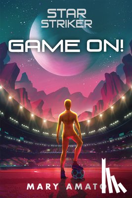 Amato, Mary - Game On!