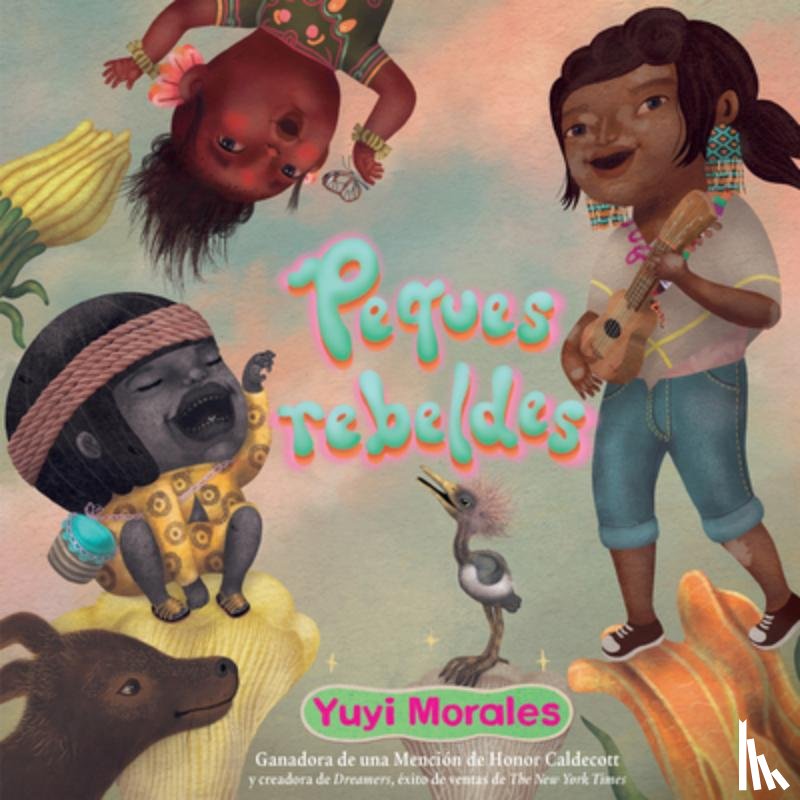 Morales, Yuyi - Peques Rebeldes