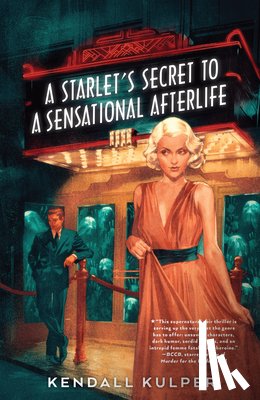Kulper, Kendall - A Starlet's Secret to a Sensational Afterlife