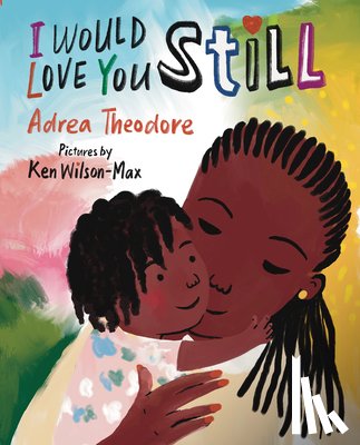 Theodore, Adrea - I Would Love You Still