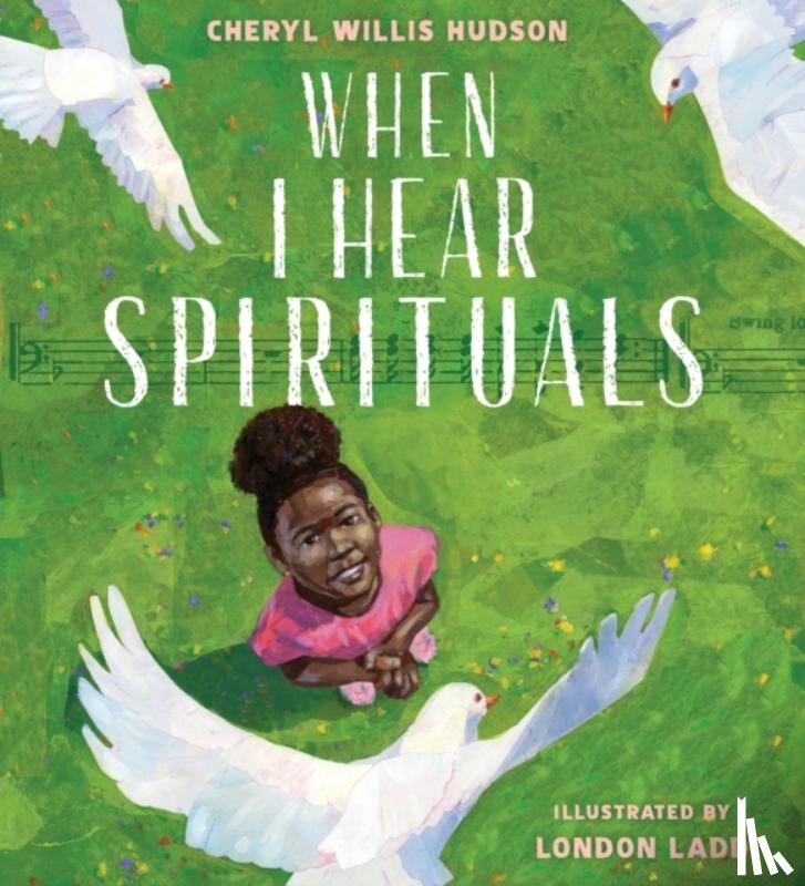 Hudson, Cheryl Willis - When I Hear Spirituals