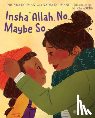 Roumani, Nadia, Roumani, Rhonda - Insha'Allah, No, Maybe So