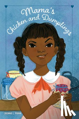 Mann, Dionna L. - Mama's Chicken and Dumplings