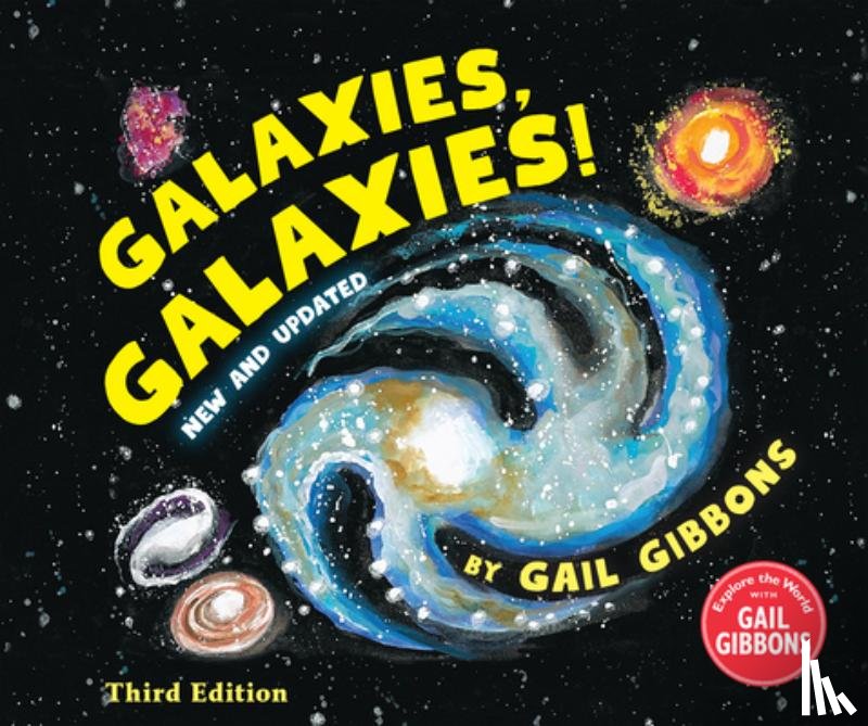 Gibbons, Gail - Galaxies, Galaxies! (Third Edition)