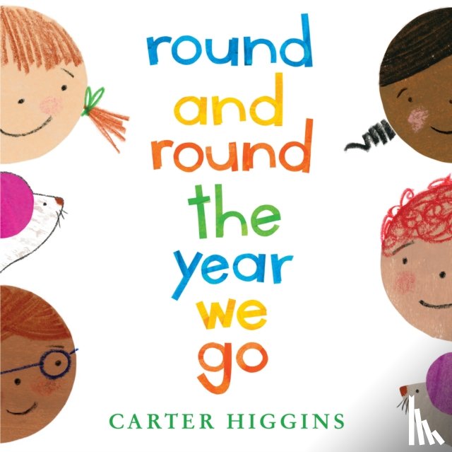Higgins, Carter - Round and Round the Year We Go