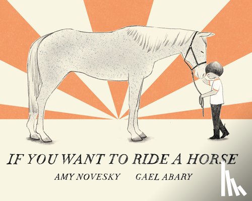 Novesky, Amy - If You Want to Ride a Horse