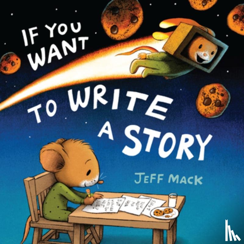Mack, Jeff - If You Want to Write a Story