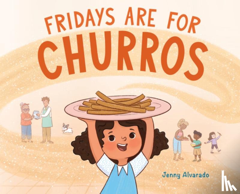 Alvarado, Jenny - Fridays Are for Churros