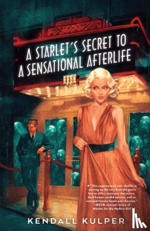 Kulper, Kendall - A Starlet's Secret to a Sensational Afterlife