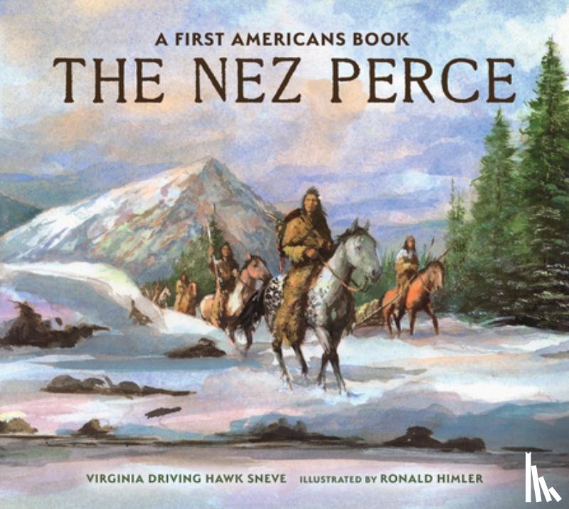 Sneve, Virginia Driving Haw - The Nez Perce