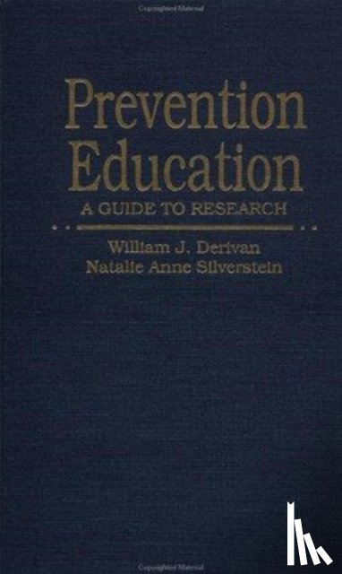Derivan, William J., Silverstein, Natalie Anne - Prevention Education