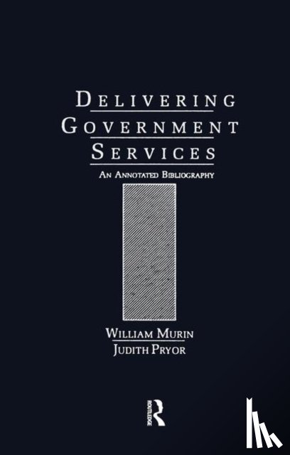 Murin, William J., Pryor, Judith - Delivering Government Services