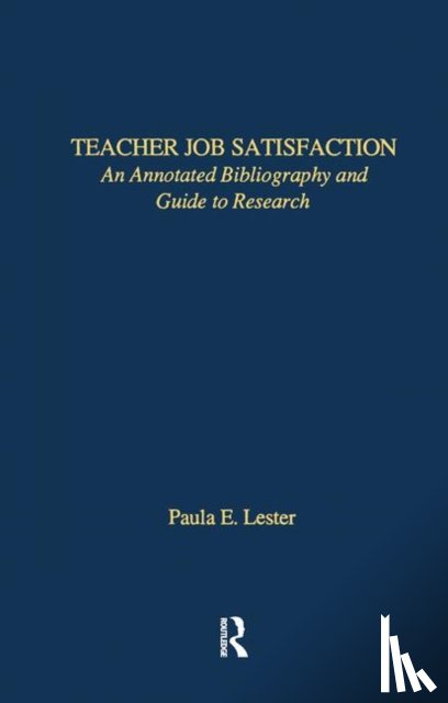 Lester, Paula E. - Teacher Job Satisfaction
