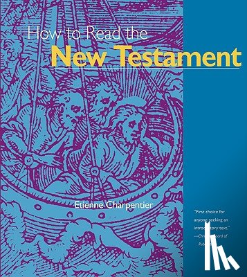 Charpentier, Etienne - How to Read the New Testament