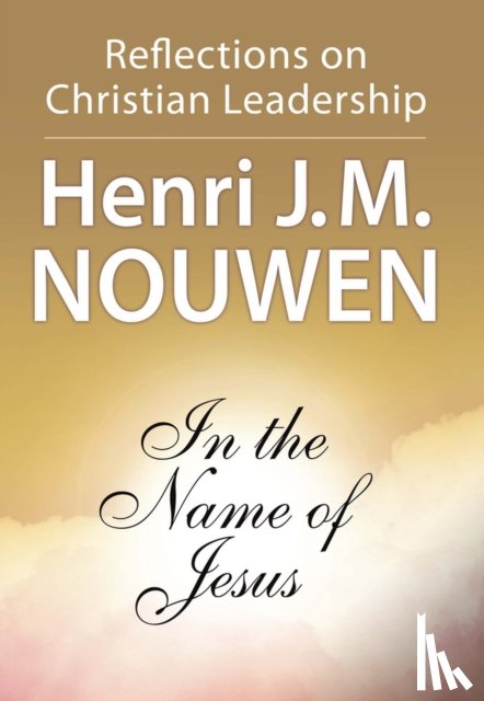 Nouwen, Henri J. M. - In the Name of Jesus