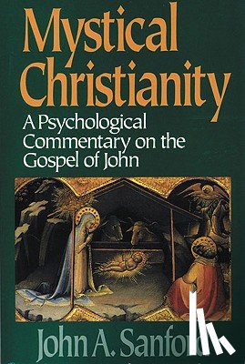 John A. Sanford - Mystical Christianity