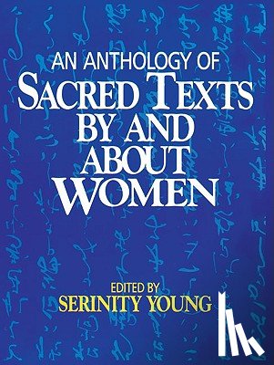  - Anthology of Sacred Texts By and About Women