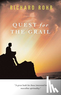 Richard Rohr - Quest for the Grail