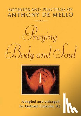 de Mello, Anthony - Praying Body and Soul