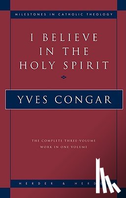 Cardinal Yves Congar - I Believe in the Holy Spirit