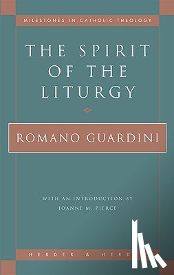 Romano Guardini - Spirit of the Liturgy