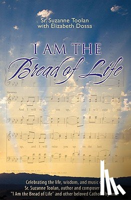 Toolan, Sr. Suzanne, Dossa, Elizabeth - I Am the Bread of Life