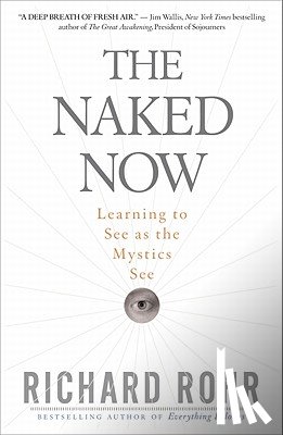Richard Rohr - Naked Now