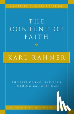 Rahner, Karl - The Content of Faith