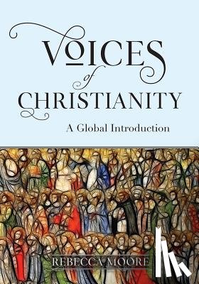 Moore, Rebecca - Voices of Christianity