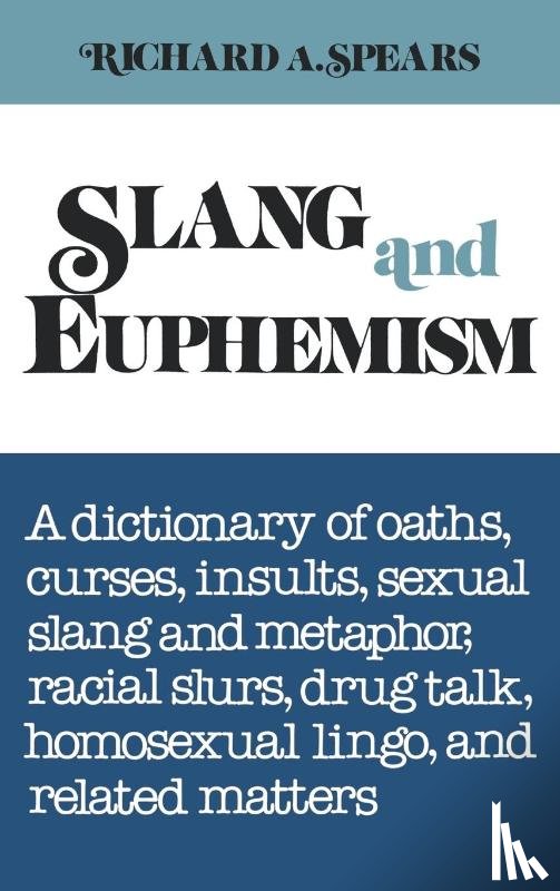 Spears, Richard A - Slang and Euphemism