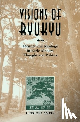 Smits, Gregory - Visions of Ryukyu