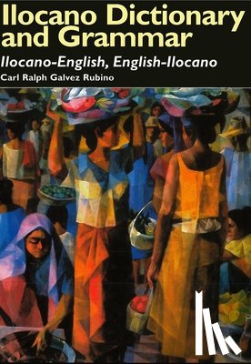 Rubino, Carl R.Galvez - Ilocano Dictionary and Grammar