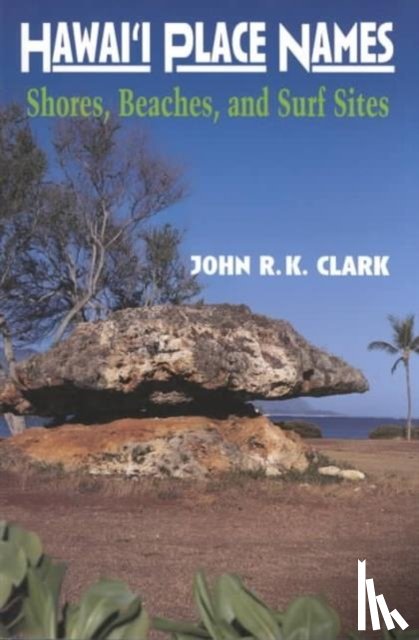 Clark, John R. K. - Hawai'i Place Names