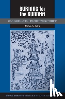Benn, James A. - Burning for the Buddha