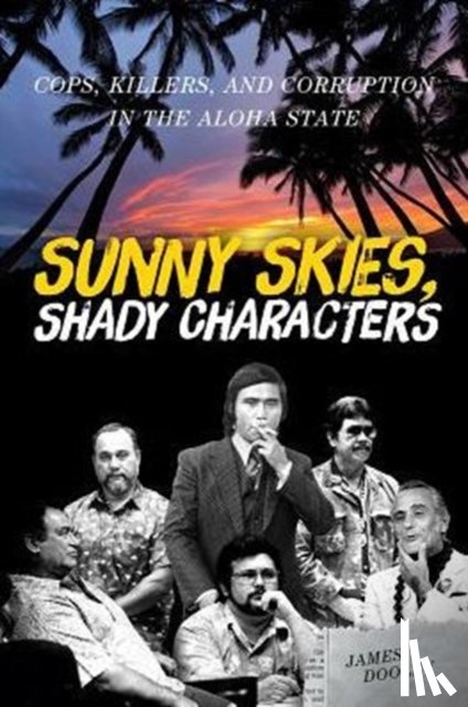 Dooley, James - Sunny Skies, Shady Characters
