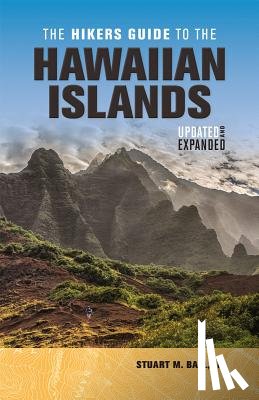 Ball, Stuart M. - The Hikers Guide to the Hawaiian Islands
