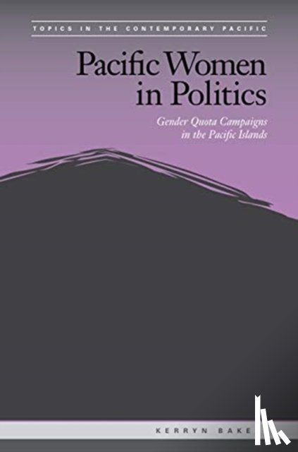 Baker, Kerryn - Pacific Women in Politics