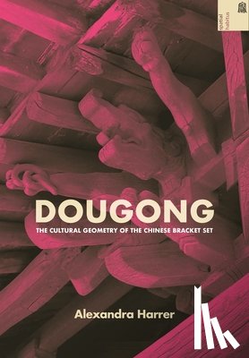 Harrer, Alexandra - Dougong