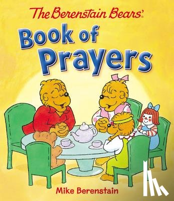 Berenstain, Mike - The Berenstain Bears Book of Prayers
