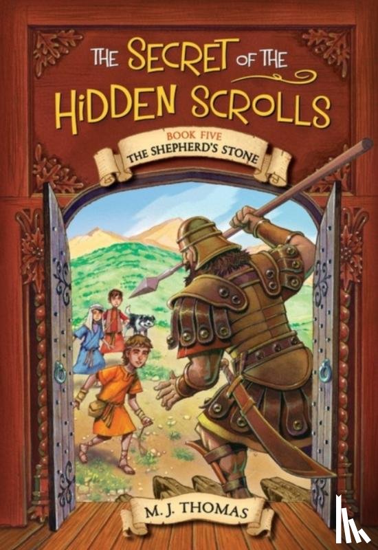 Thomas, M. J. - The Secret of the Hidden Scrolls: The Shepherd's Stone, Book 5