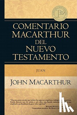 MacArthur, John - Comentario MacArthur del Nuevo Testamento Juan