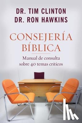 Hawkins, Ron - Consejería Bíblica: Manual de Consulta Sobre 40 Temas Críticos