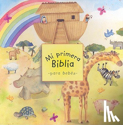 Wright, Sally - Mi Primera Biblia Para Bebés