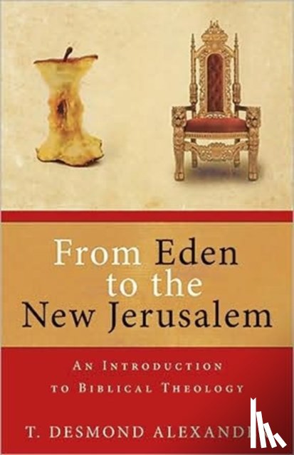  - From Eden to the New Jerusalem