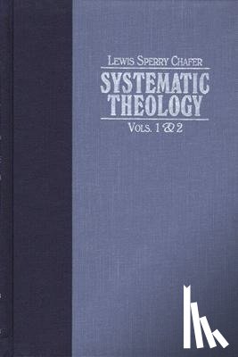 Chafer, Lewis Sperry - Systematic Theology